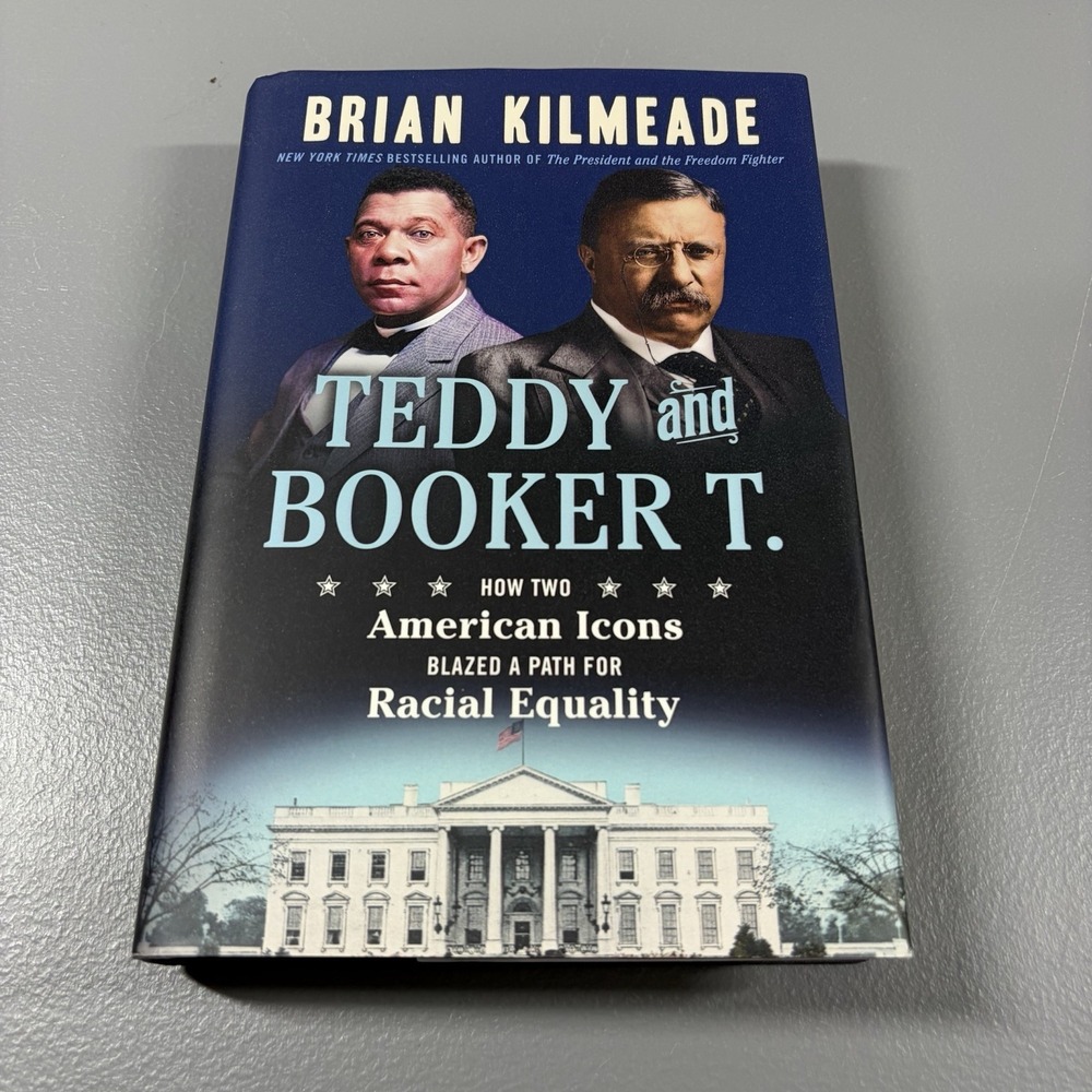 Teddy and Booker T: How Two American Icons Blazed a Path  Brian Kilmeade